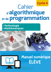 Cahier d'algorithmique et de programmation Cycle 4 (2016) - Manuel interactif élève