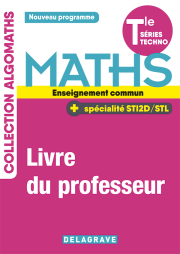 Mathématiques Tle Tronc commun STI2D/STL (2020) - Manuel - Livre du professeur